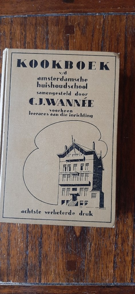 Kookboek v/d Amsterdamse Huishoudschool hc  C.J. Wannee, Ophalen of Verzenden, Gelezen