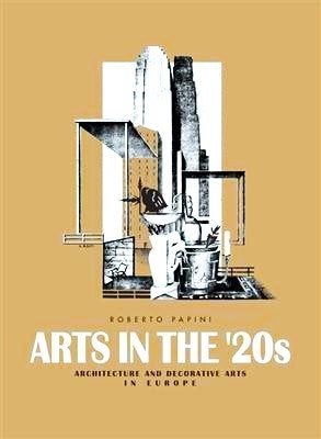 Arts in the 20s - Architecture and Decorative Arts in Europe, Ophalen of Verzenden, Nieuw, Overige onderwerpen
