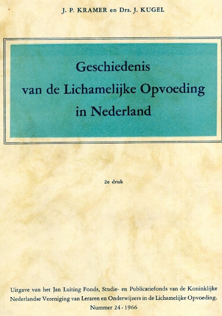 Geschiedenis Van De Lichamelijke Opvoeding In Nederland BOEK, Ophalen of Verzenden, Gelezen, Drs. J. Kugel & J.P. Kramer, Fitness