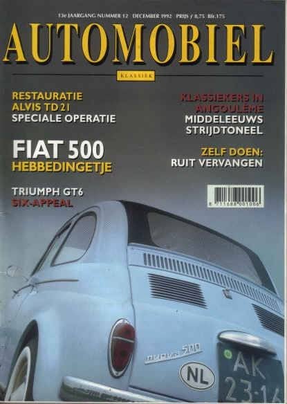 Automobiel 12 1992 : Fiat 500 - Triumph GT6 - Alvis TD, Ophalen of Verzenden, Gelezen, Algemeen