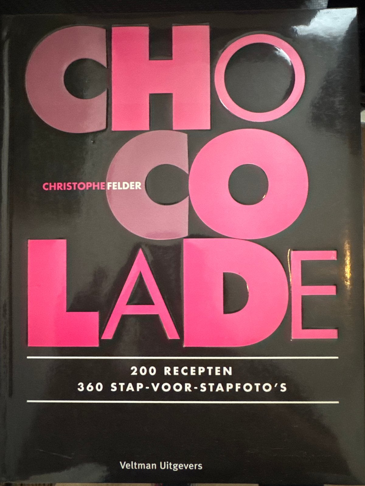 Chocolade Kookboek - Christophe Felder - 200 Recepten, Boeken, Verzenden, Zo goed als nieuw, Europa, Taart, Gebak en Desserts