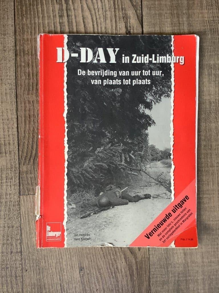 D-Day in Zuid-Limburg: De bevrijding van uur tot uur, Boeken, Jan Hendriks, Hans Knoops, Ophalen of Verzenden, Overige onderwerpen