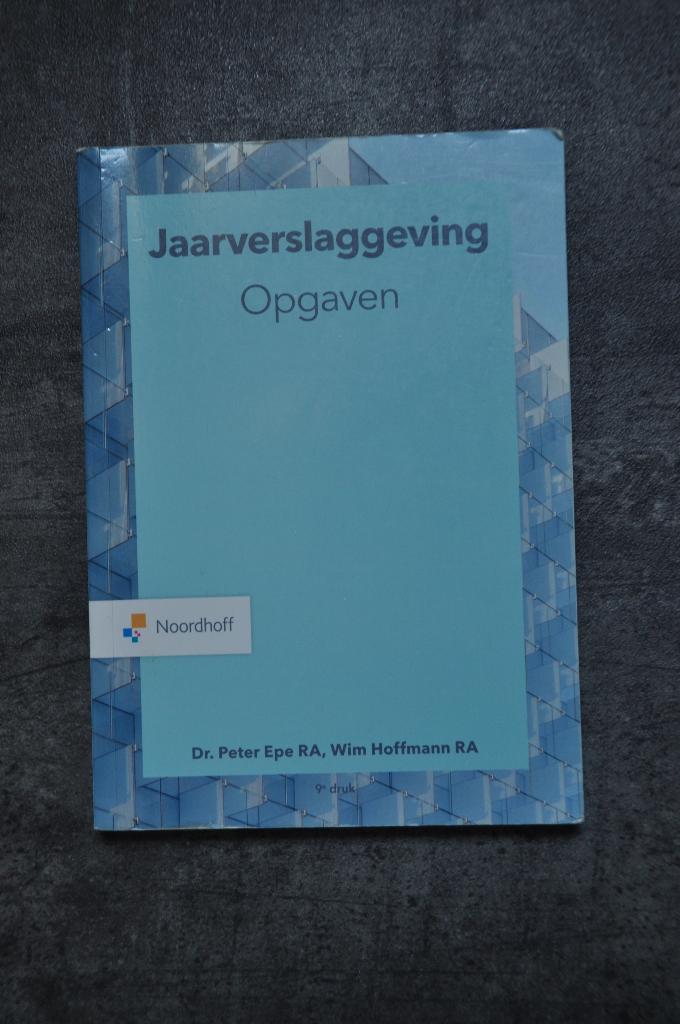 Jaarverslaggeving. Opgaven., Boeken, Gelezen, Dr. Peter Epe RA, Wim Hoffmann RA, Beta, HBO