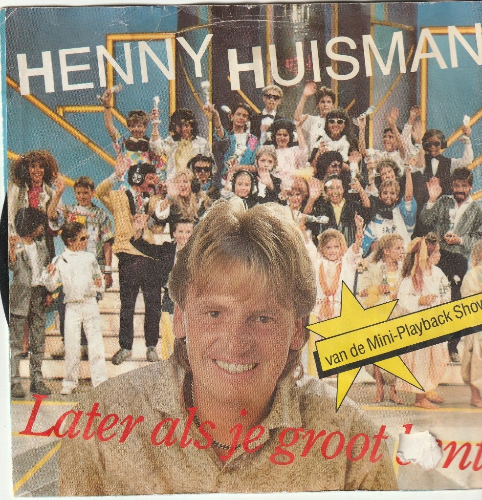 Henny huisman later als je groot bent vinyl single, Cd's en Dvd's, Vinyl Singles, Ophalen of Verzenden, Zo goed als nieuw, Nederlandstalig