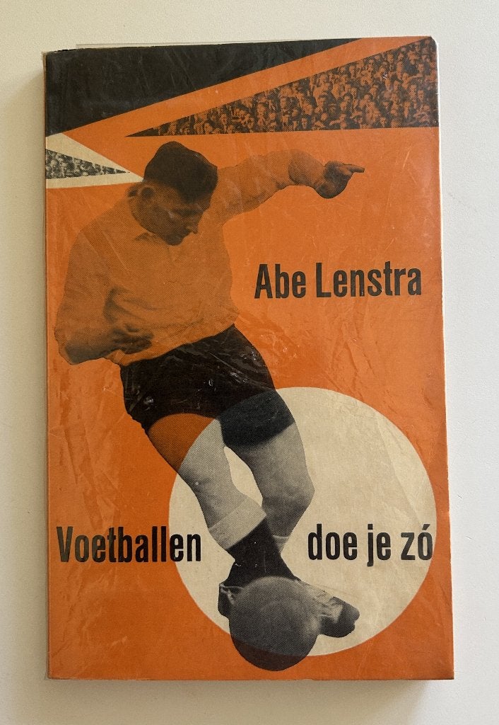 Abe Lenstra Voetballen doe je zó (1956), Ophalen of Verzenden, Gebruikt, Overige binnenlandse clubs, Boek of Tijdschrift