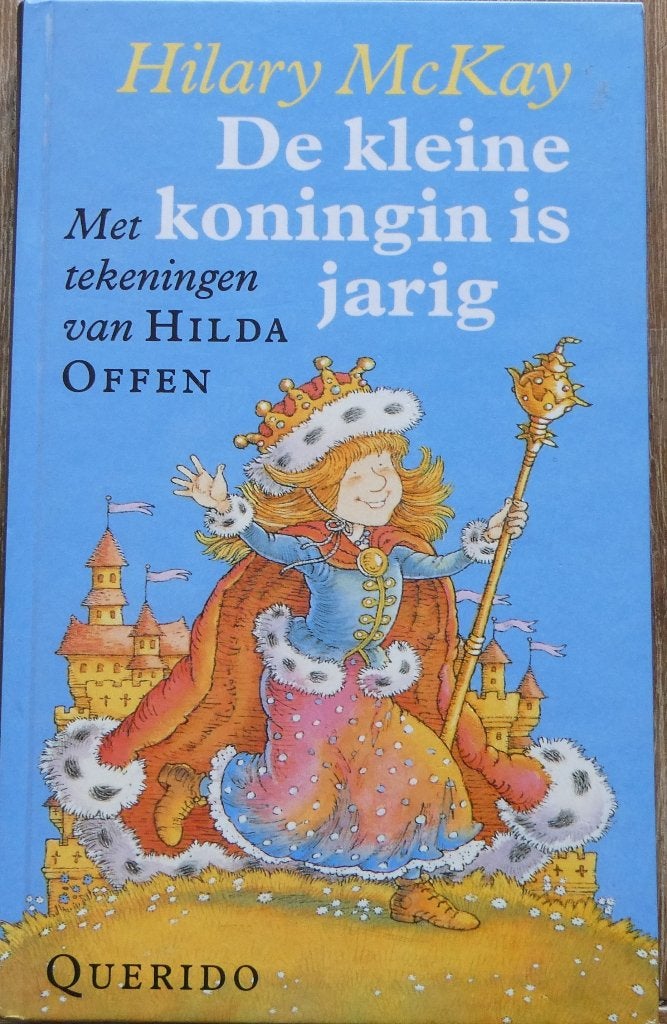 De kleine koningin is jarig - Hilary McKay, Boeken, Ophalen of Verzenden, Zo goed als nieuw, Hilary McKay, Fictie algemeen