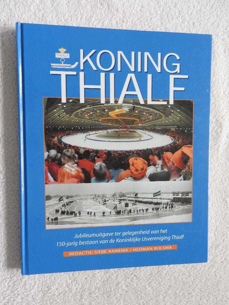 Koning Thialf - 150-jarig bestaan IJsvereniging Thialf, Ophalen of Verzenden, Zo goed als nieuw