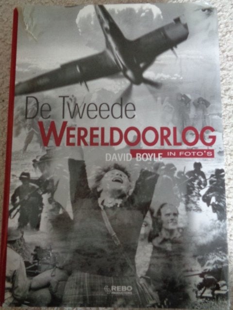 De Tweede Wereldoorlog in foto's -  David Boyle, Tweede Wereldoorlog, Ophalen of Verzenden, Zo goed als nieuw, Algemeen