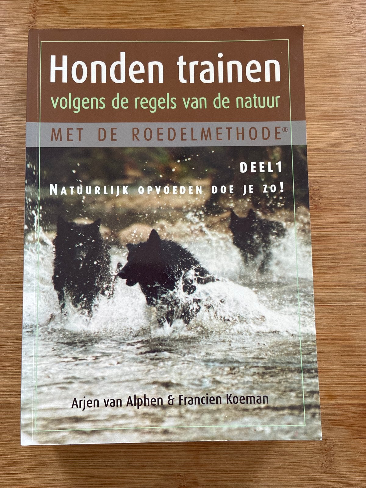 Honden trainen volgens de regels van de natuur - Deel 1, Ophalen of Verzenden, Zo goed als nieuw, Honden