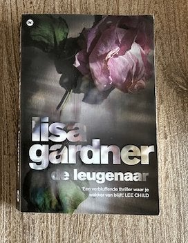 Lisa Gardner - De Leugenaar, Gelezen, Ophalen of Verzenden, Lisa Gardner, Amerika