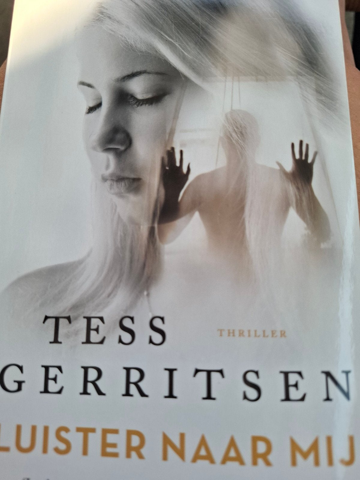 Tess Gerritsen - Luister naar mij (Thriller), Ophalen of Verzenden, Zo goed als nieuw, Tess Gerritsen, Wereld overig