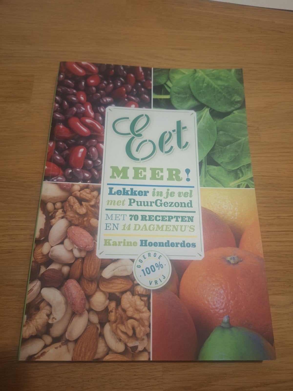 Eet meer! Lekker in je vel met PuurGezond, Karine Hoenderdos, Ophalen of Verzenden, Gelezen, Dieet en Voeding, Karine Hoenderdos