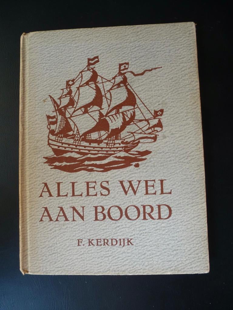 Alles wel aan boord, 1946, Ophalen of Verzenden, F.Kerdijk