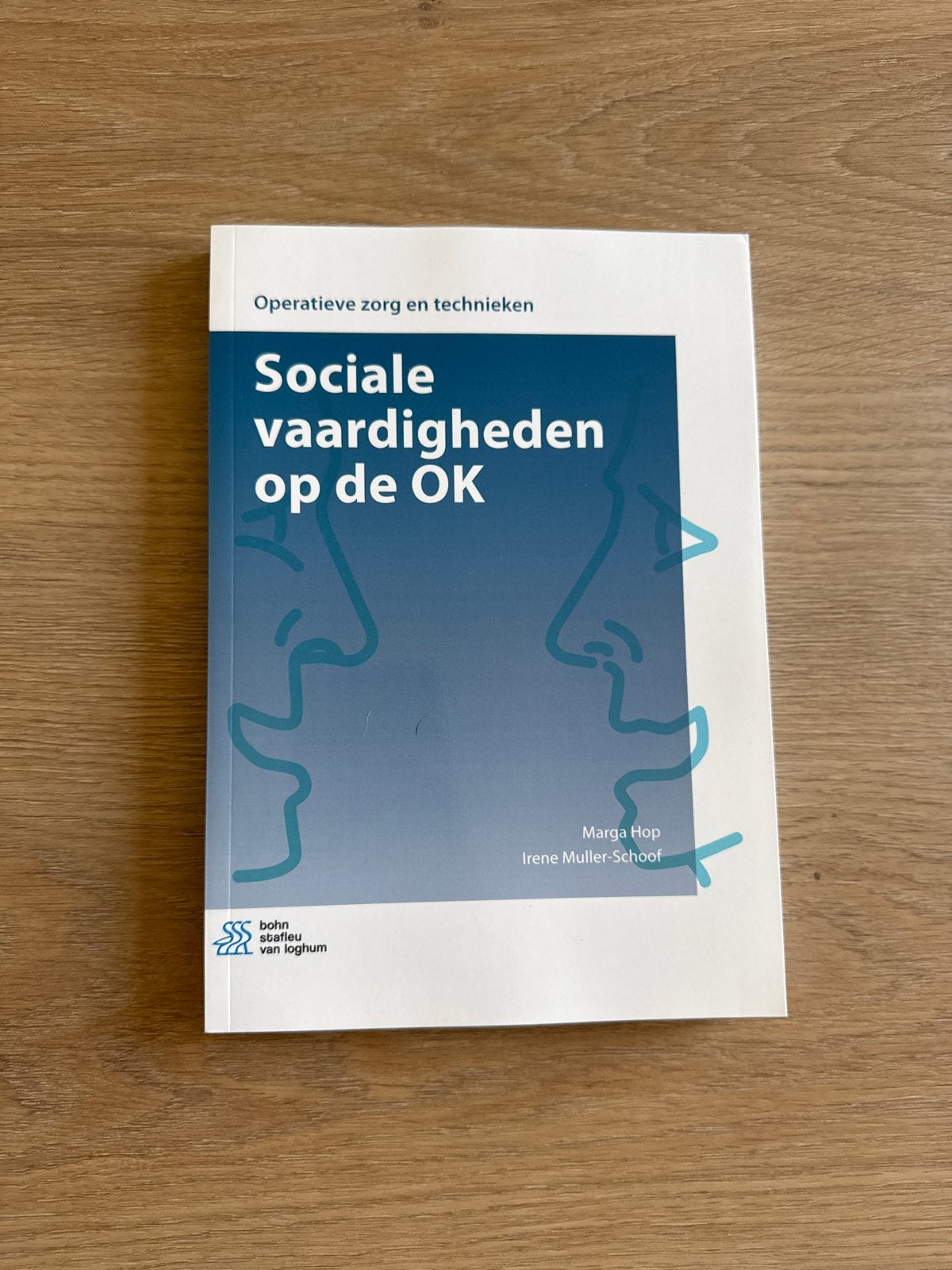 Sociale vaardigheden op de OK - Operatieve zorg en techniek, Ophalen of Verzenden, Gamma, Zo goed als nieuw, HBO