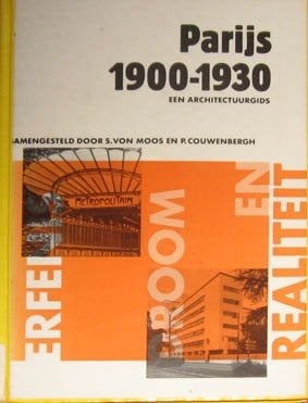 Parijs 1900 -1930. Een architectuurgids, Ophalen of Verzenden, Zo goed als nieuw, Architecten