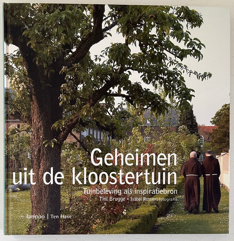 Geheimen Uit De Kloostertuin - Tini Brugge, Overige typen, Ophalen of Verzenden, Zo goed als nieuw, Overige onderwerpen