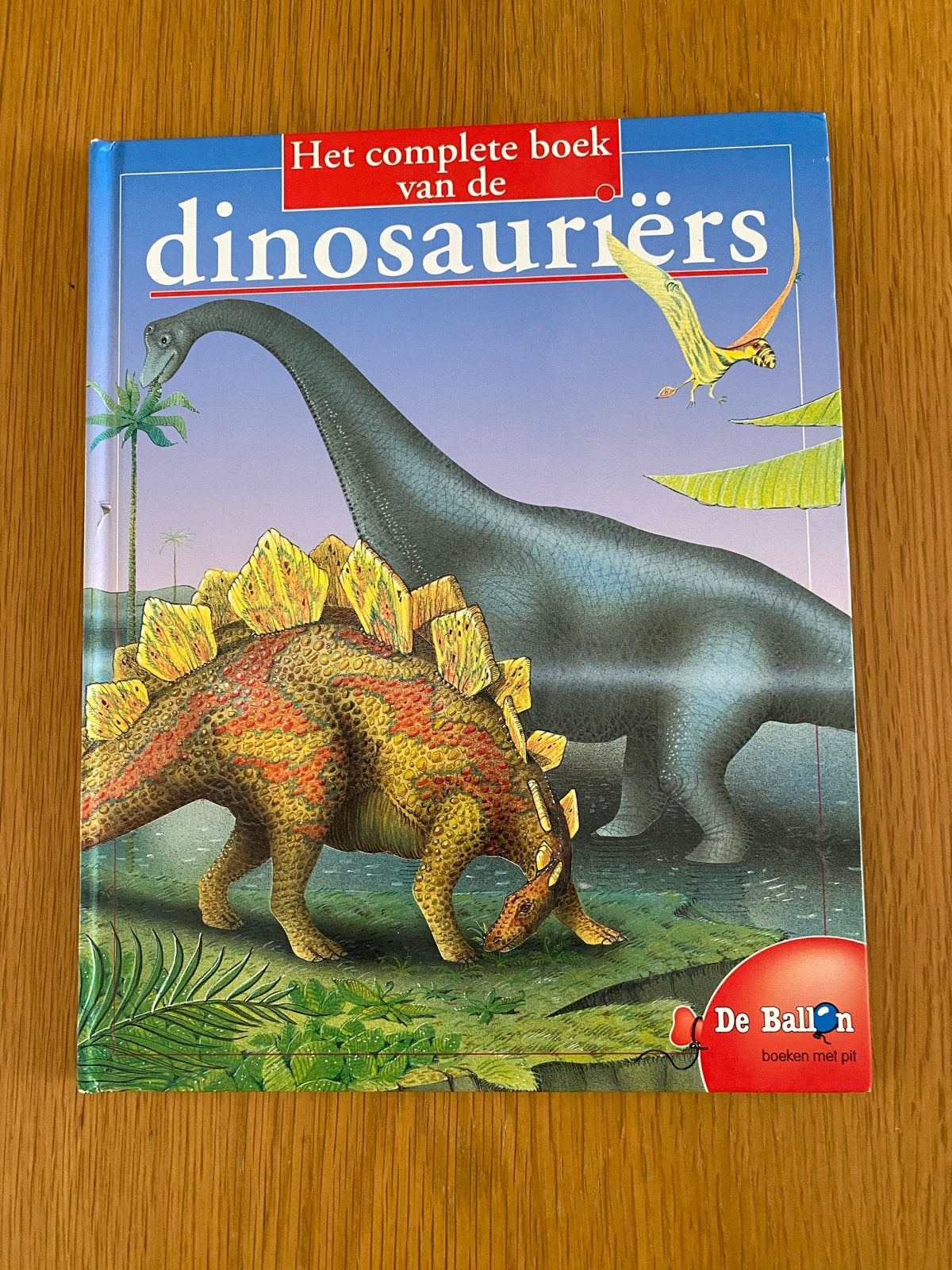 Het complete boek van de dinosauriërs, Boeken, Kinderboeken | Jeugd | onder 10 jaar, Ophalen of Verzenden, Zo goed als nieuw, Non-fictie