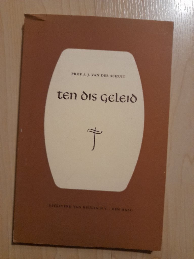 TEN DIS GELEID  Prof JJ van der Schuit, Ophalen of Verzenden, Gelezen