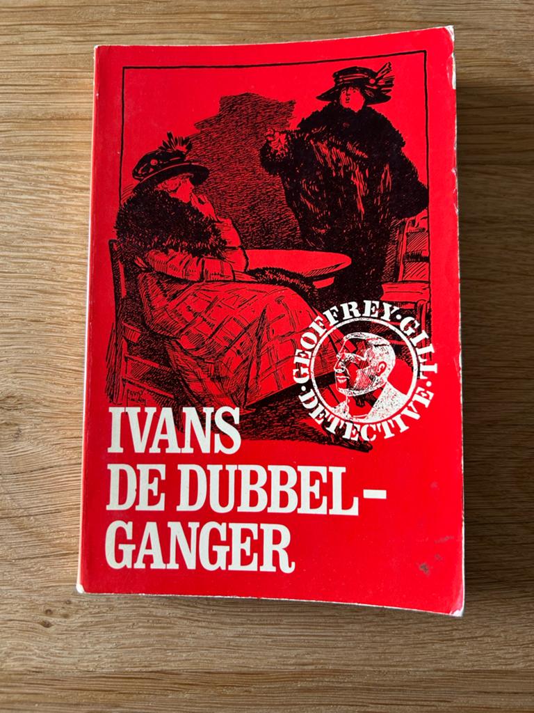 Ivans de Dubbelganger - Geoffrey Gill Detective, Boeken, Ophalen of Verzenden, Gelezen