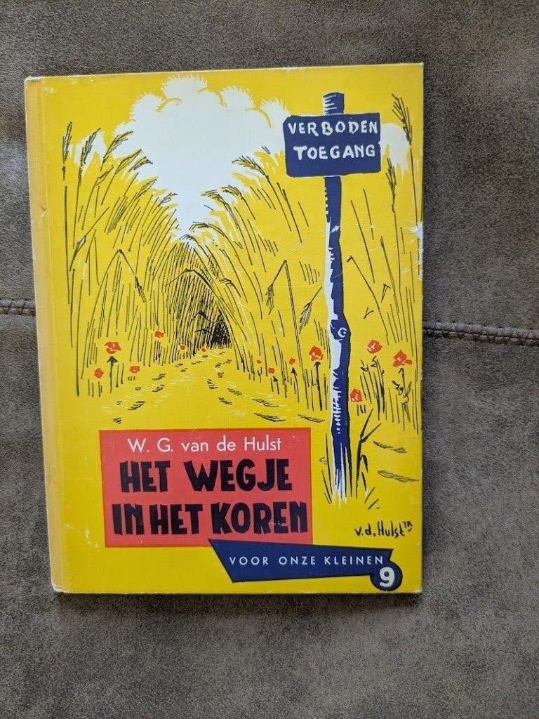 Het wegje in het koren, W.G. van de Hulst, Ophalen of Verzenden, Gelezen, Fictie algemeen