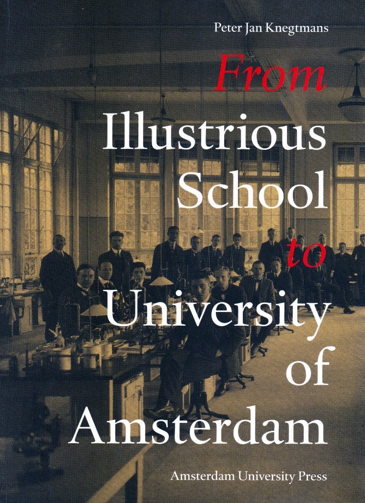 From Illustrious School to University of Amsterdam, Maatschappij en Samenleving, Ophalen of Verzenden, Zo goed als nieuw, Peter Jan Knegtmans