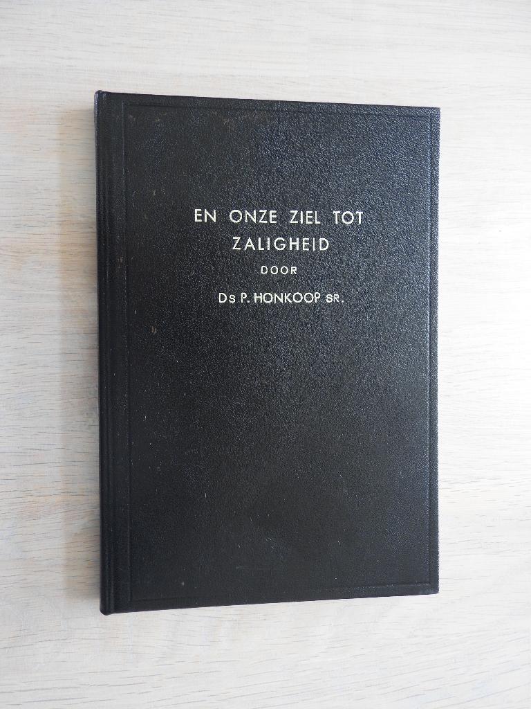 Ds. P. Honkoop sr. - En onze ziel tot zaligheid - 8 preken, Boeken, Ophalen of Verzenden, Zo goed als nieuw