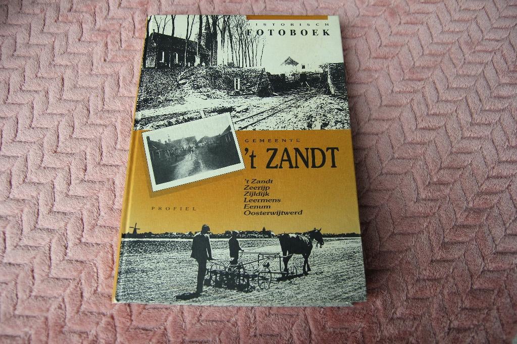 Historisch fotoboek gemeente 't Zandt, Ophalen of Verzenden, Gelezen