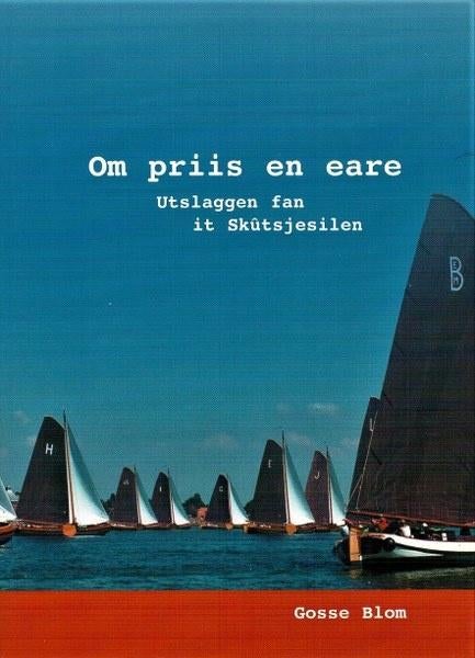 Blom - Om priis en eare. Utslaggen fan it Skutsjesilen, Ophalen, Nieuw, Watersport en Hengelsport