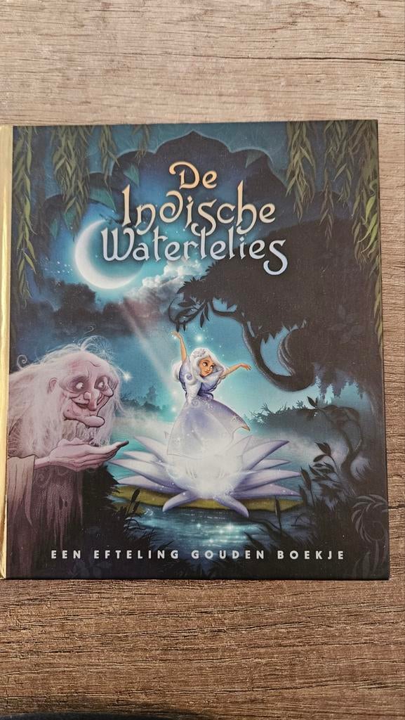 De Indische waterlelies - Efteling gouden boekje, Ophalen of Verzenden, Zo goed als nieuw, Overige typen