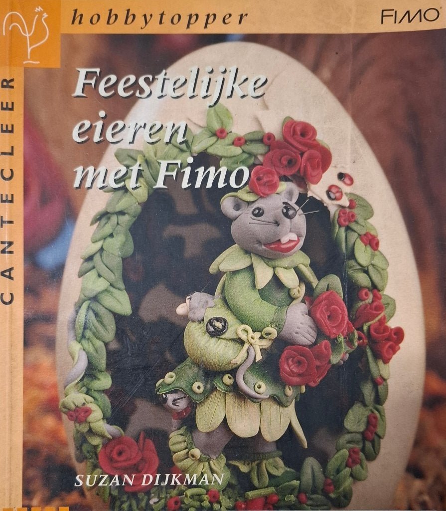 Hobbytopper: Feestelijke eieren met Fimo - Suzan Dijkman, Gelezen, Suzan Dijkman, Ophalen of Verzenden, Geschikt voor kinderen