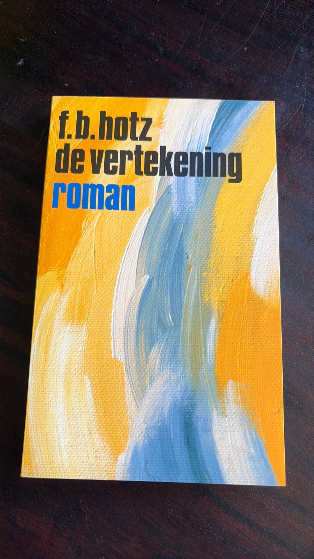 De vertekening - Frits Bernard Hotz, Ophalen of Verzenden, Gelezen, Nederland