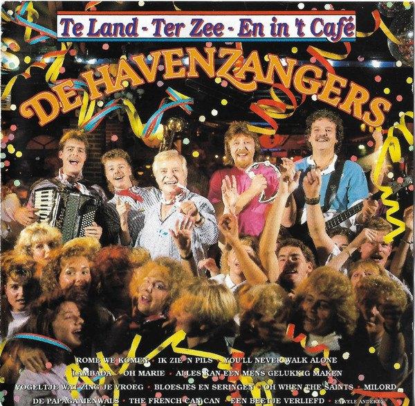 De Havenzangers – Te Land - Ter Zee - En In 'T Cafe CD, Verzenden, Zo goed als nieuw, Pop