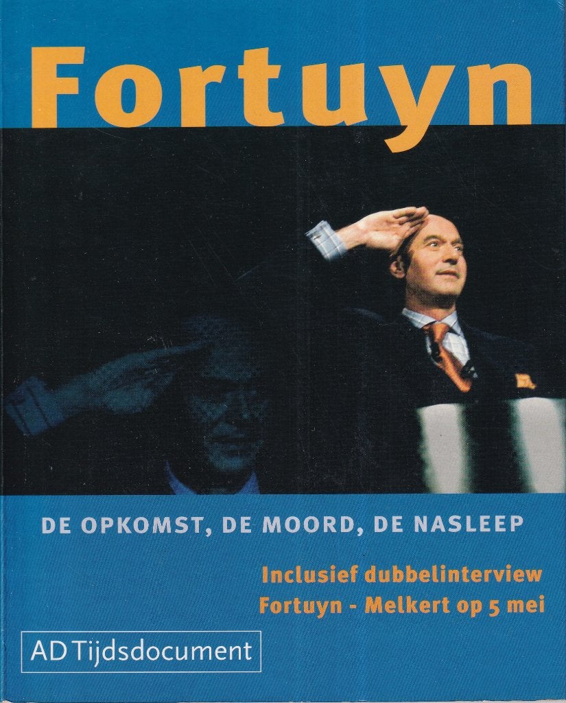 Fortuyn: de opkomst, de moord, de nasleep, Gelezen, Maatschappij en Samenleving, Ophalen of Verzenden, Nederland