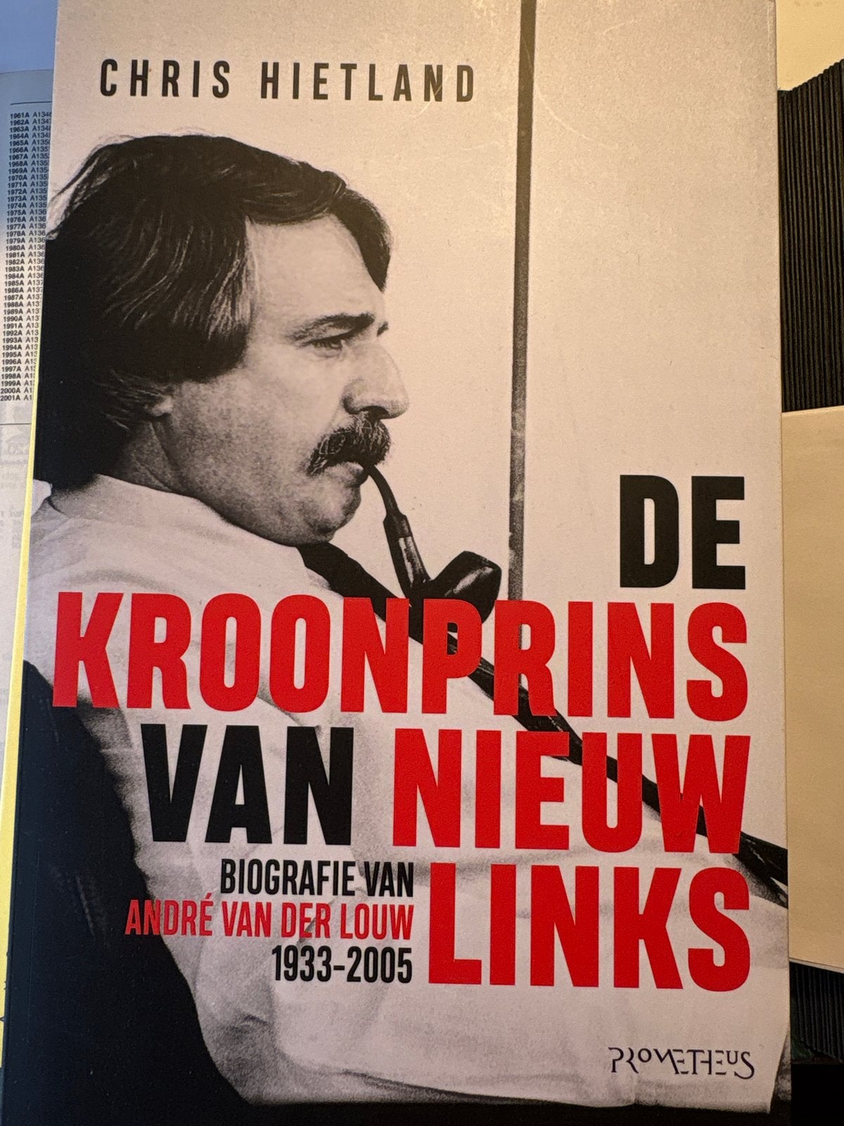 De Kroonprins van Nieuw Links - Biografie André van der Louw, Ophalen of Verzenden, Zo goed als nieuw, Politiek