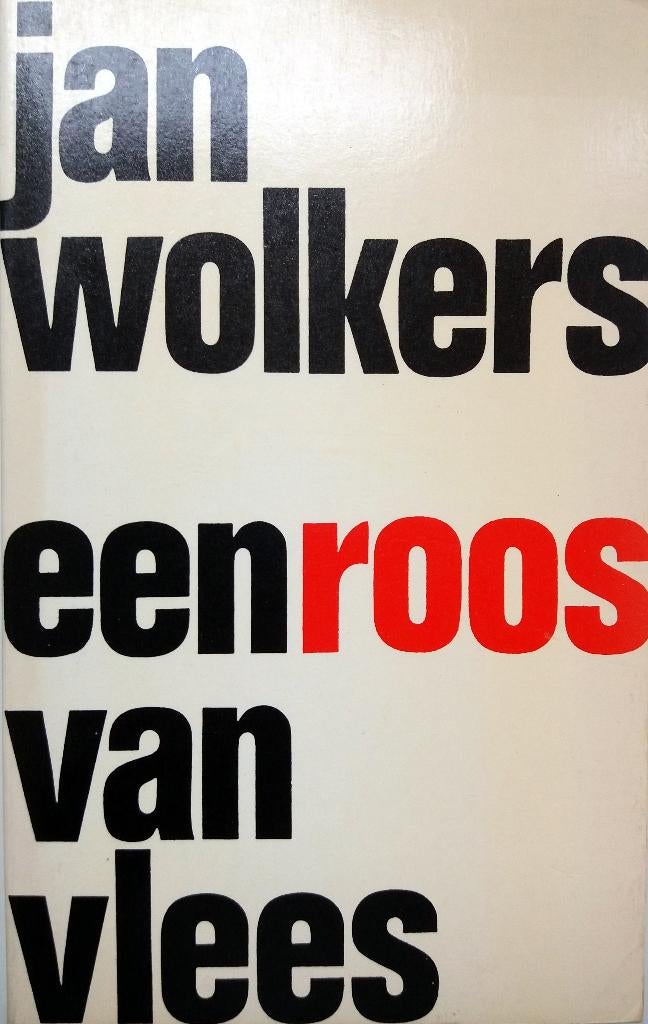 Jan Wolkers - Een roos van vlees (Ex.1), Boeken, Ophalen of Verzenden, Gelezen, Nederland