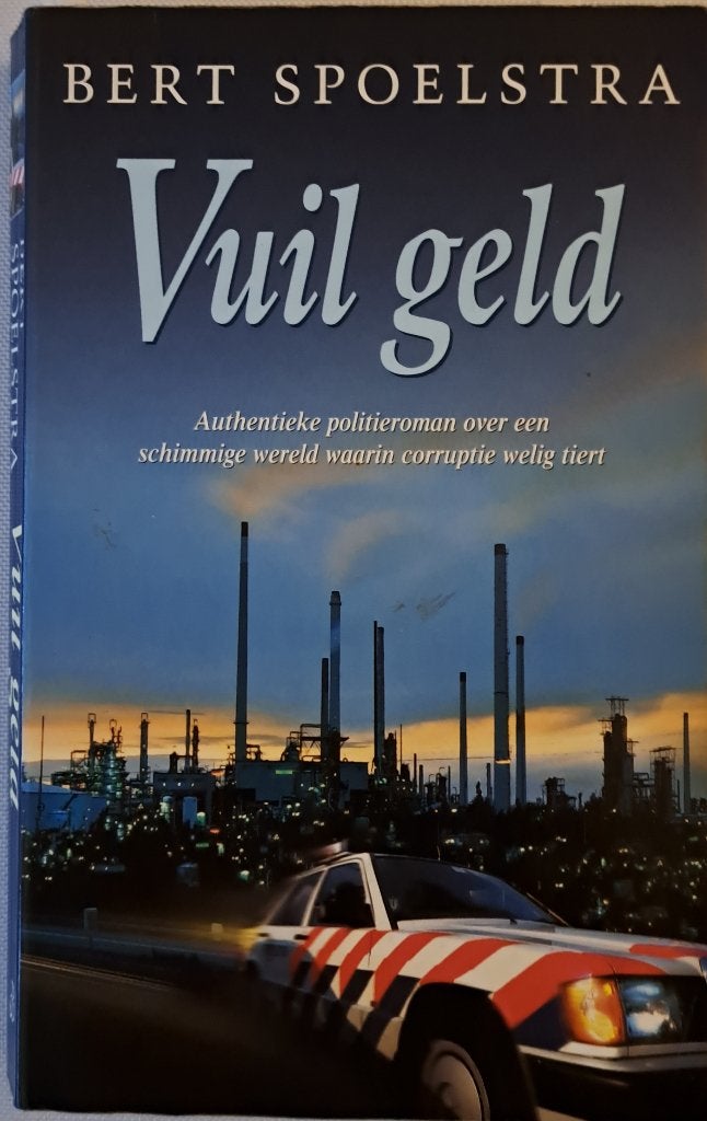 Titel: Vuil geld  / Schrijver: Bert Spoelstra, Boeken, Ophalen, Gelezen