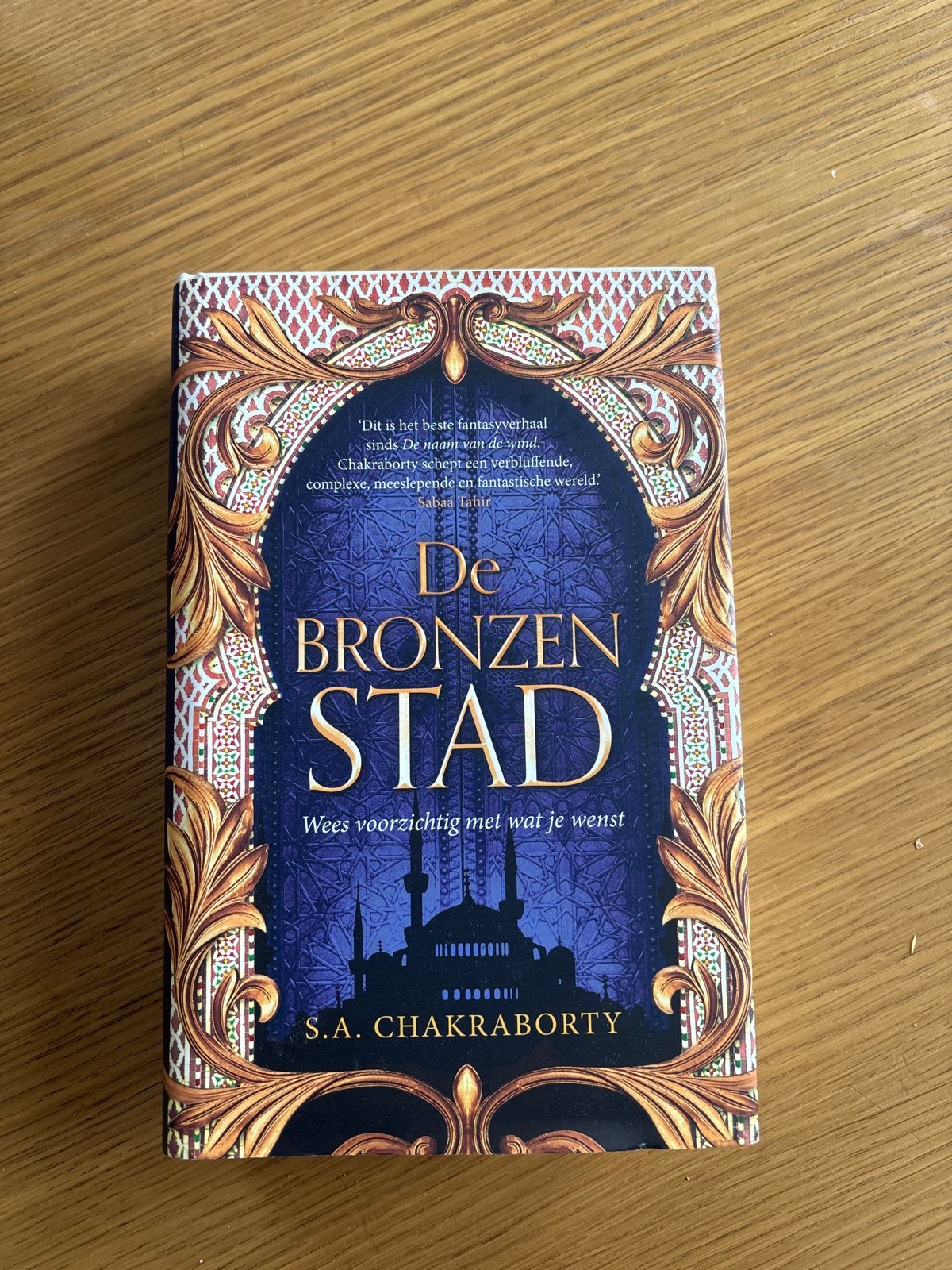 De Bronzen Stad - S.A. Chakraborty (Fantasy Boek), Boeken, Ophalen of Verzenden, Zo goed als nieuw
