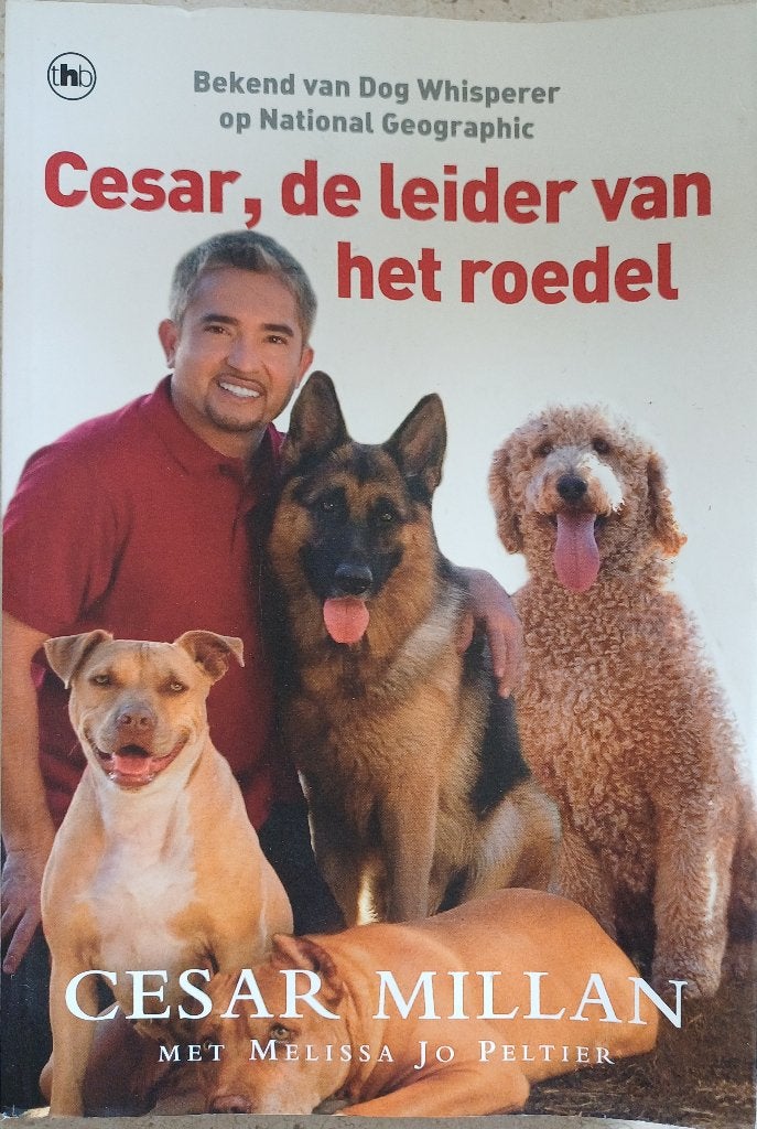 2+1 GRATIS! Cesar, de leider van het roedel - Cesar Millan, Gelezen, Cesar Millan; Melissa Jo Peltier, Honden, Ophalen of Verzenden