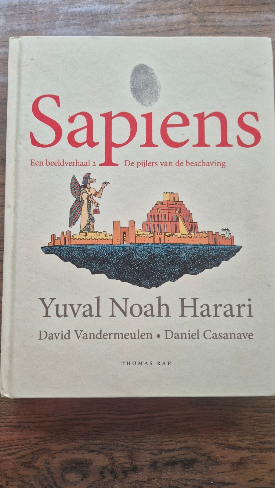 Sapiens: Een beeldverhaal 2 - De pijlers van de beschaving, Ophalen of Verzenden, Zo goed als nieuw, Yuval Noah Harari, David Vandermeulen, Daniel Casanave