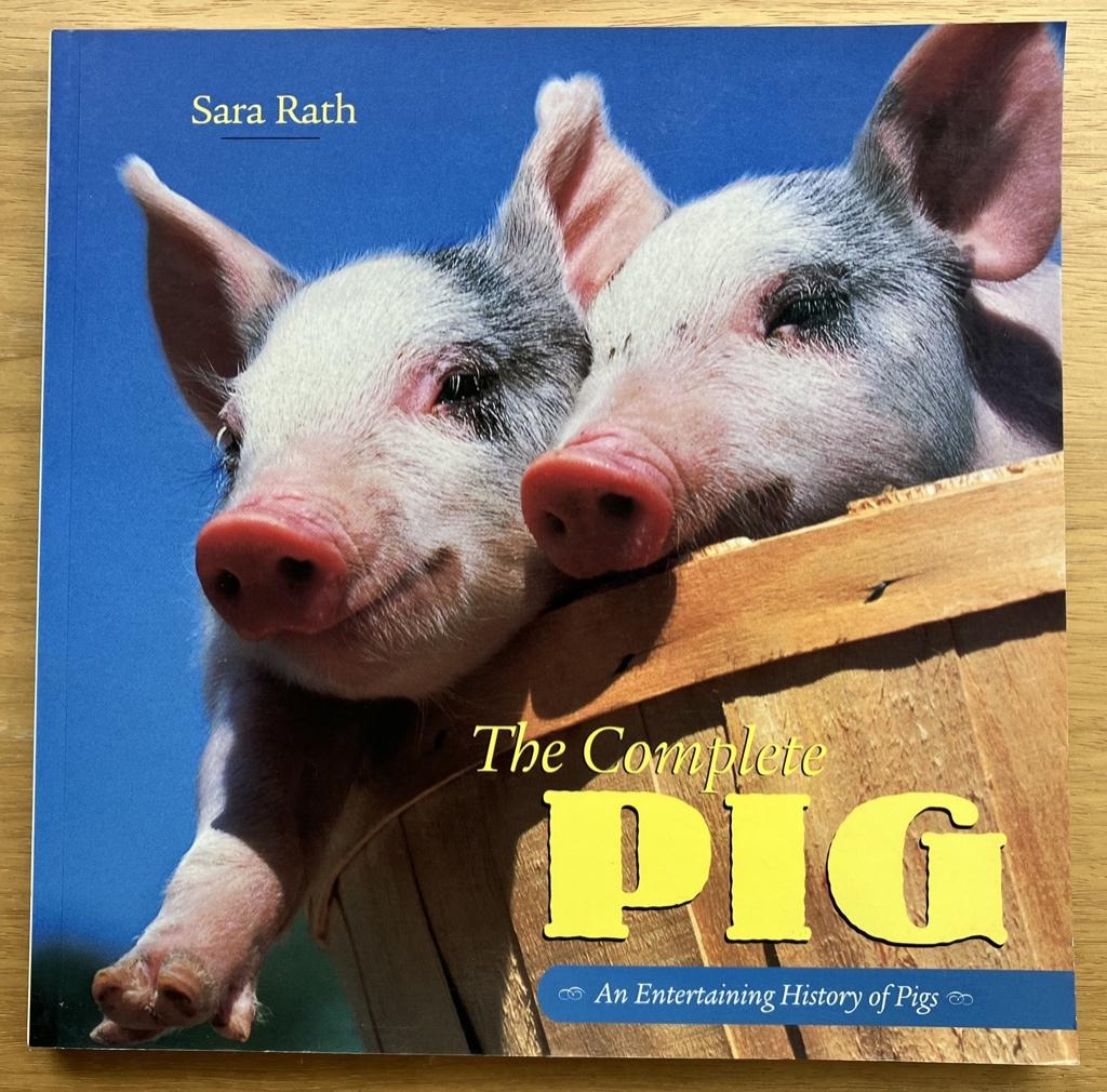 The Complete Pig - Sara Rath, Boeken, Dieren en Huisdieren, Verzenden, Gelezen, Vee
