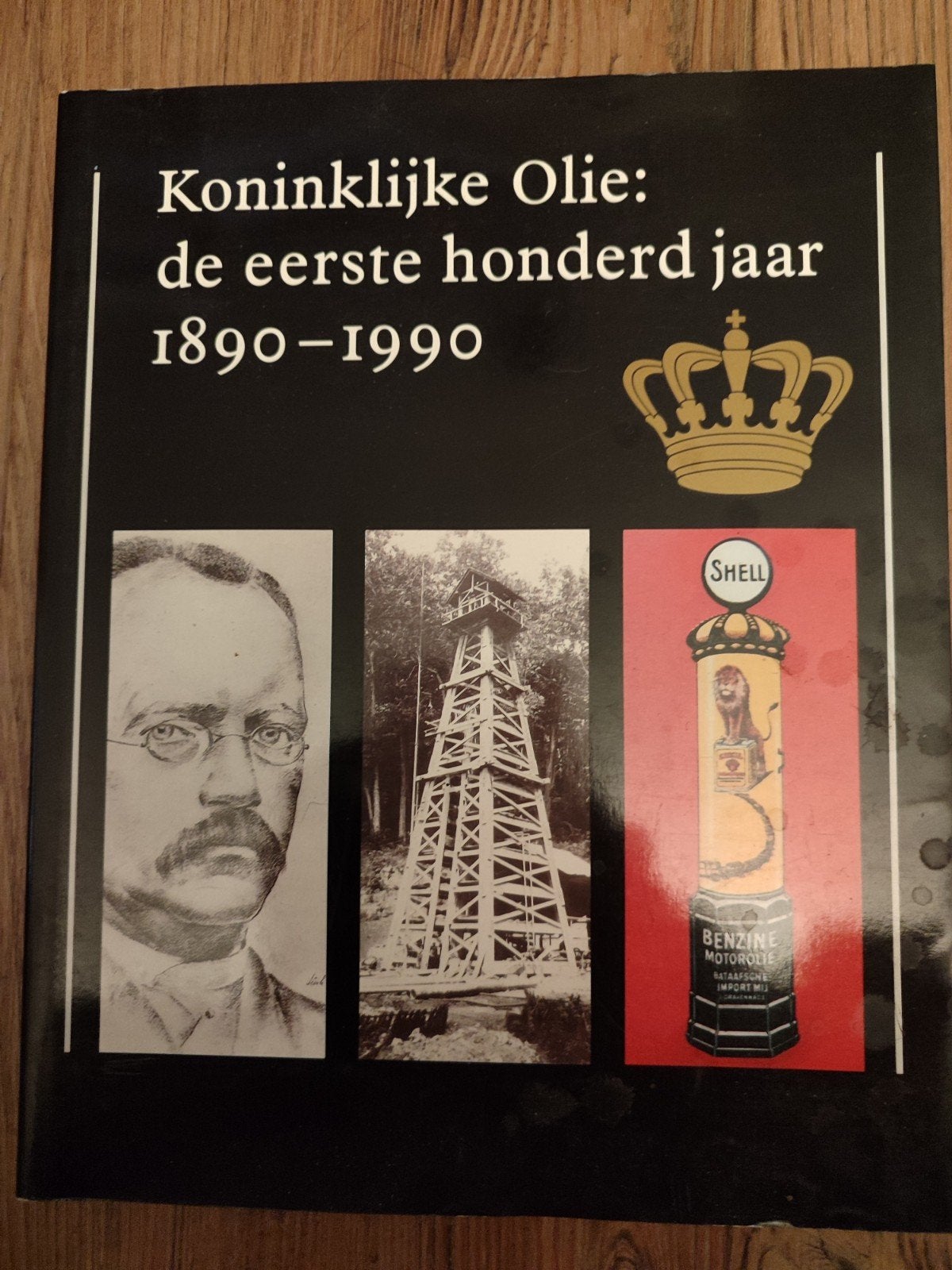 Koninklijke Olie: de eerste honderd jaar 1890-1990, Ophalen of Verzenden