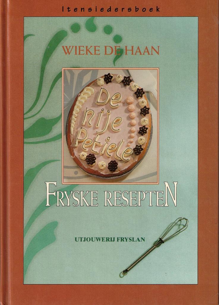 Fryske resepten. De nieje petiele - Wieke de Haan, Boeken, Wieke de Haan, Ophalen of Verzenden, Zo goed als nieuw, Friesland