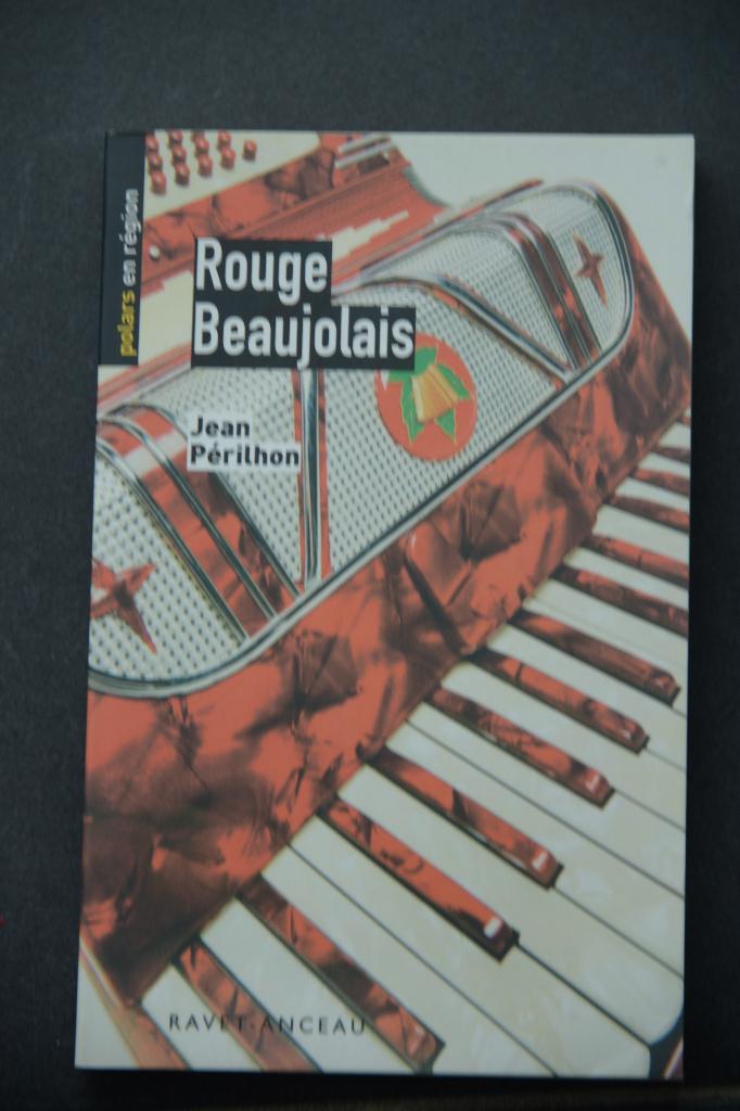 Rouge Beaujolais. Polars en région. Jean Périlhon., Ophalen of Verzenden, Nieuw, Jean Périlhon
