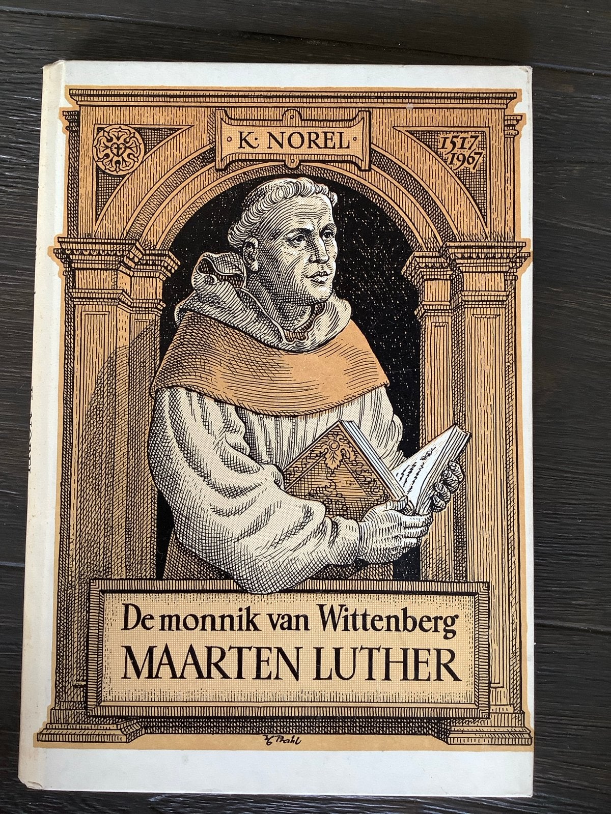 De monnik van Wittenberg - Maarten Luther door K. Norel, Boeken, Ophalen of Verzenden, Gelezen, Christendom | Protestants