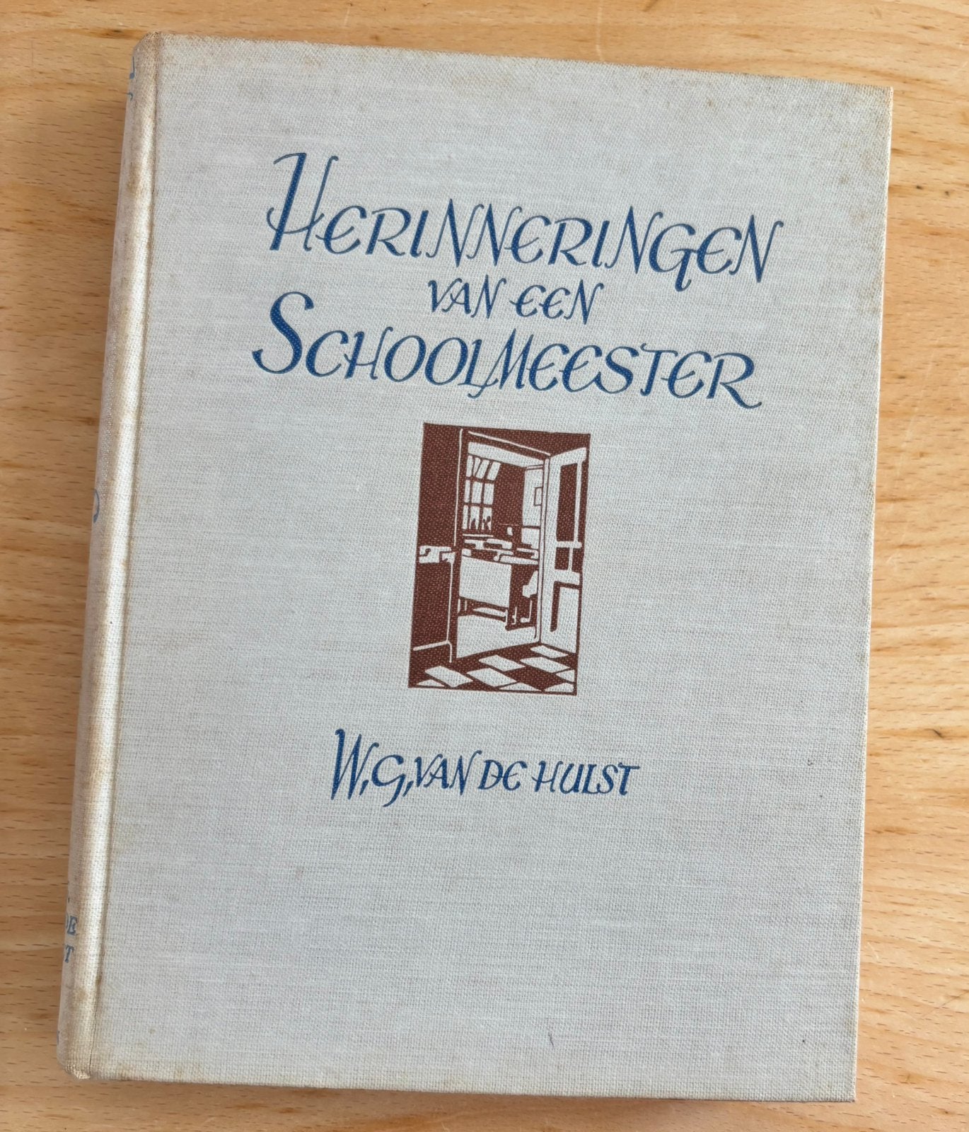 Herinneringen van een schoolmeester. WG van de Hulst, Ophalen of Verzenden, Gelezen