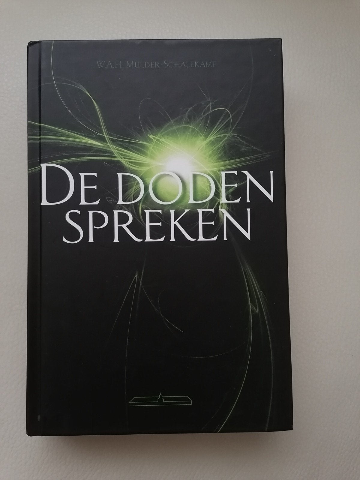 De Doden Spreken - W.A.H. Mulder-Schalekamp, Ophalen of Verzenden, Zo goed als nieuw