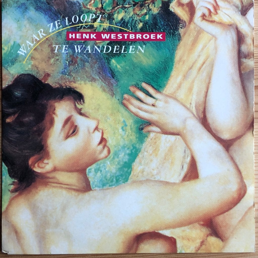 1992	Henk Westbroek		Waar Ze Loopt Te Wandelen, Fotohoes, 7 inch, Ophalen of Verzenden, Zo goed als nieuw