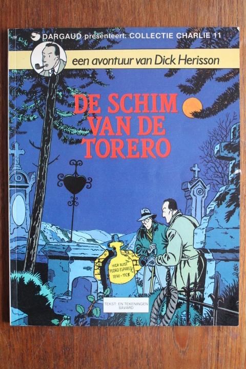 Dick Herisson - De schim vd Torero Coll. Charlie 11    (3=5), Eén stripboek, Ophalen of Verzenden, Gelezen