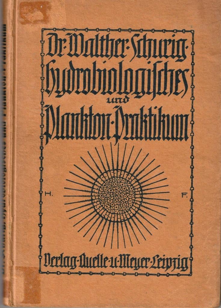Hydrologisches und Plankton-Praktikum - Walther Schurig, Gelezen, Walther Schurig, Ophalen of Verzenden, Overige onderwerpen