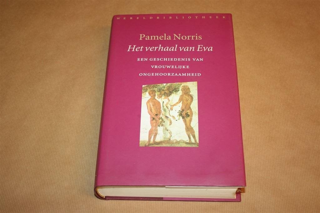 Het verhaal van Eva. Gesch vrouwelijke ongehoorsaamheid., Boeken, Ophalen of Verzenden, Gelezen, Azië